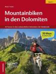 Mountainbiken in den Dolomiten 01: 42 Routen in den s&uuml;dwestlichen Dolomiten