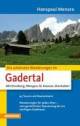 Die sch&ouml;nsten Wanderungen Gadertal: Mit Enneberg, Wengen, St. Kassian und Hochabtei