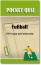 Pocket Quiz Fußball - 150 Fragen und Antworten - 