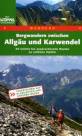 Bergwandern zwischen Allgäu und Karwendel - 30 leichte bis anspruchsvolle Routen zu schönen Gipfeln