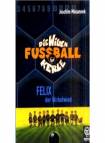 Felix der Wirbelwind - Die Wilden Fußballkerle Band 2
