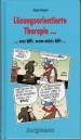 Lösungsorientierte Therapie ... - ... Was hilft, wenn nichts hilft ... 