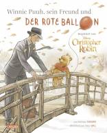 Disney - Winnie Puuh, sein Freund Christopher Robin und der Ballon (Hardcover) - Bilderbuch inspiriert von dem Kinofilm 