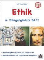 Ethik  - 6. Jahrgangsstufe Band 2