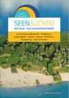 SeenSüchtig - Der Bade- und Baggerseenführer Kurpfalz - für die Region Mannheim – Heidelberg – Ludwigshafen – Speyer – Worms – Bensheim – Philippsburg – Bad Schönborn