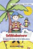 Gefühlsabenteurer - Mit Jungen im Vorschulalter die Welt der Gefühle entdecken