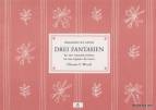 Drei Fantasien - 