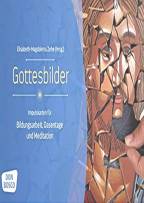 Gottesbilder - Impulskarten für Bildungsarbeit, Oasentage und Meditation