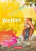 Themenhefte Grundschule / Wetter - Kunterbunte Unterrichtsideen für alle Fächer