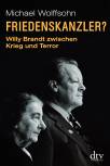 Friedenskanzler? - Willi Brandt zwischen Krieg und Terror