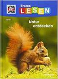 Natur entdecken - WAS IST WAS Erstes Lesen