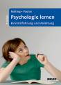 Psychologie lernen - Eine Einführung und Anleitung