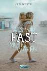 Als wir fast mutig waren (Hardcover) - 