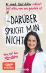 Darüber spricht man nicht - Weg mit den Körpertabus
