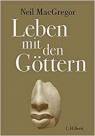 Leben mit den Göttern - 