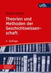 Theorien und Methoden der Geschichtswissenschaft 