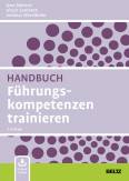 Handbuch Führungskompetenzen trainieren - Mit E-Book inside