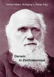 Darwin in Zentraleuropa Die wissenschaftliche, weltanschauliche und populäre Rezeption im 19. und frühen 20. Jahrhundert