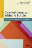 Diskriminierungskritische Schule - Einführung in theoretische Grundlagen