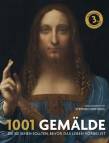 1001 Gemälde - die Sie sehen sollten, bevor das Leben vorbei ist