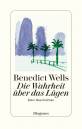 Die Wahrheit über das Lügen - Zehn Geschichten aus zehn Jahren