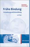 Frühe Bindung - Entstehung und Entwicklung