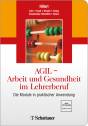 AGIL - Arbeit und Gesundheit im Lehrerberuf Die Module in praktischer Anwendung