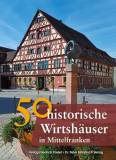 50 historische Wirtshäuser in Mittelfranken - 