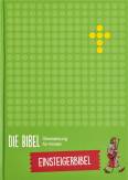 Die Bibel - Übersetzung für Kinder, Einsteigerbibel
