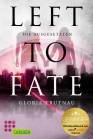 Left to Fate- Die Ausgesetzten -