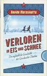 Verloren in Eis und Schnee  - Die unglaubliche Geschichte der Geschwister Danilow
