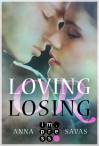 Loving or Losing -
