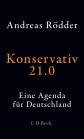 Konservativ 21.0 Eine Agenda für Deutschland