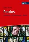 Paulus - Geschichte - Überlieferung - Glaube
