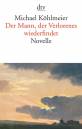 Der Mann, der Verlorenes wiederfindet Novelle