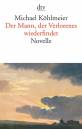 Der Mann, der Verlorenes wiederfindet Novelle