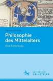 Philosophie des Mittelalters Eine Einführung