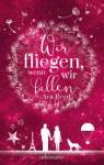 Wir fliegen, wenn wir fallen - 