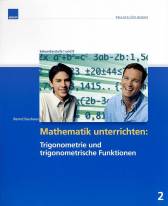 Mathematik unterrichten: Trigonometrie und trigonometrische Funktionen