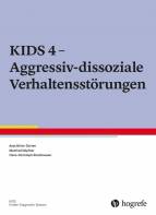 KIDS 4 - Aggressiv-dissoziale Verhaltensstörungen  