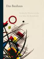 Das Bauhaus - Grafische Meisterwerke von Klee bis Kandinsky