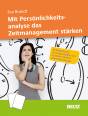 Mit Persönlichkeitsanalyse das Zeitmanagement stärken - 60 Impulskarten, 16-seitiges Booklet und als Online-Material Zeitstrukturanalyse