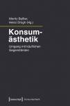 Konsumästhetik - Umgang mit käuflichen Gegenständen