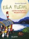 Ella Fuchs und der hochgeheime Mondscheinzirkus - 