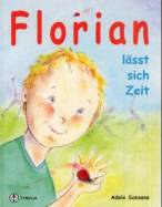 Florian lässt sich Zeit 