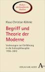 Begriff und Theorie der Moderne Vorlesungen zur Einführung in die Kulturphilosophie 1996-2002
