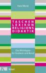 Taschenlexikon Religionsdidaktik - Das Wichtigste für Studium und Beruf