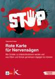 Rote Karte für Nervensägen - Wie Schüler zu Unterrichtsstörern werden und was Eltern und Schule gemeinsam dagegen tun können