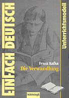 Franz Kafka: Die Verwandlung Unterrichtsmodelle - Klassen 11 - 13