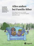 Alles anders bei Familie Biber  Eine Geschichte für Kinder, deren Eltern von Arbeitslosigkeit betroffen sind